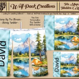 Personalizable Pretty Skinny Tumbler for the Happy Camper by the Stream