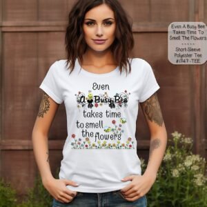 Beautiful Short Sleeve Shirt: Even Busy Bees Smell the Flowers