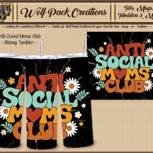 Beautiful Skinny Tumbler for the Anti-Social Moms