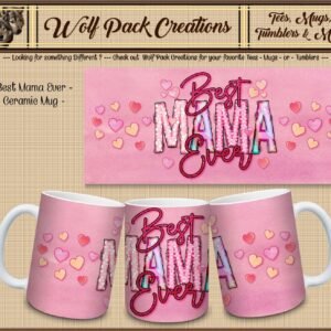 Beautiful Ceramic Mug for Best Mama Ever