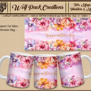 Beautiful Ceramic Mug for Mom with Flowers