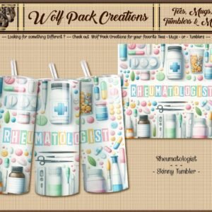 Beautiful Skinny Tumbler for the Rheumatologist