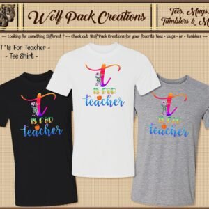 Beautiful T is for Teacher Short Sleeve T-Shirt