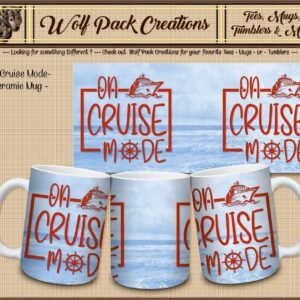 Beautiful Mug for those on Cruise Mode