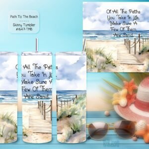 Beautiful Path to the Beach Design on Skinny Tumbler