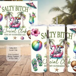 Beautiful Skinny Tumbler: Salty Bitch Social Club