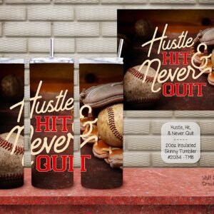 Insulated Skinny Tumbler for Baseball Players: Hustle, Hit & Never Quit