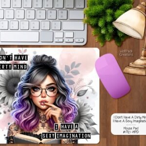 Dirty Mind Mouse Pad