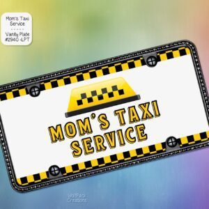 Moms Taxi Service License Plate