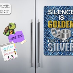 Silence is Golden Magnet