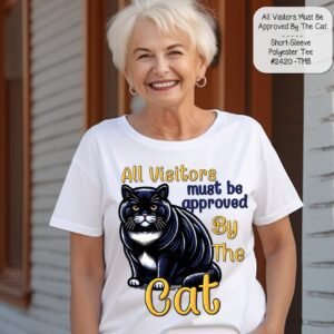 Beautiful Short Sleeve Shirt: All Visitors Must Be Approved by the Cat