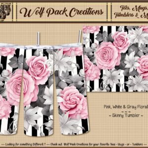 Beautiful Pink, White and Gray Flowers on a Skinny Tumbler