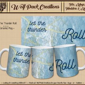 Beautiful Ceramic Mug: Let the Thunder Roll