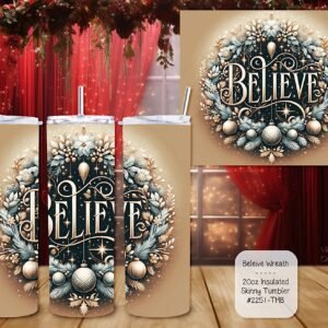 Introducing the Believe Stainless Steel Skinny Tumbler