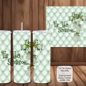 Beautiful Holiday Stainless Steel Tumbler: Tis the Season