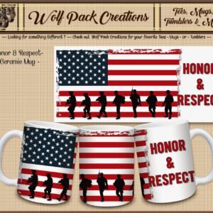Beautiful Honor and Respect Ceramic Mug