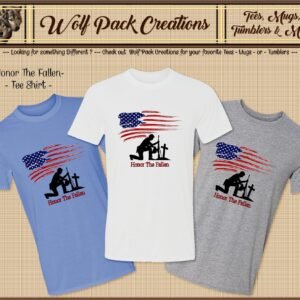 Beautiful Short Sleeve T-Shirt to Honor the Fallen