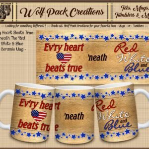 A Patriotic Mug for Every Heart that beats True
