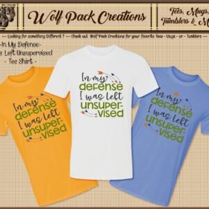 Hilarious Short Sleeve T-Shirt featuring In My Defense