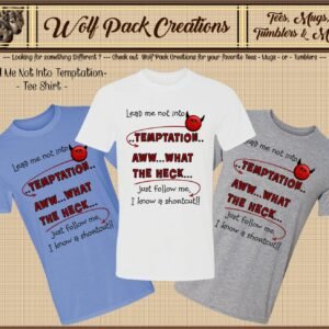 Lead Me Not into Temptation Hilarious Short Sleeve Shirt