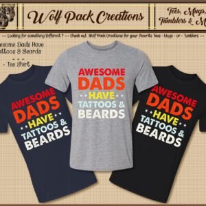Awesome Dads have Tattoos and Beards Short Sleeve T-Shirt