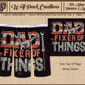 Cool Skinny Tumbler: DAD: Fixer of All Things