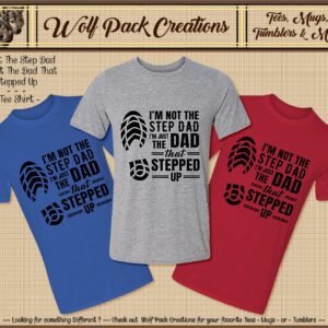 Stepdad is a Dad who Stepped Up Short Sleeve T-Shirt