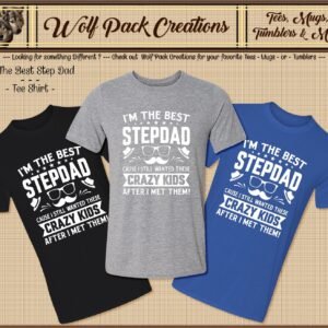 I'm the Best Stepdad Short Sleeve T-Shirt