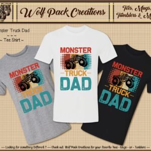 Short Sleeve T-Shirt for Monster Truck Dads