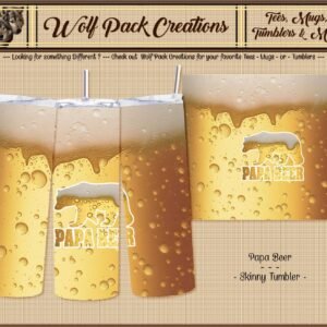 Beautiful Skinny Tumbler: Papa Beer