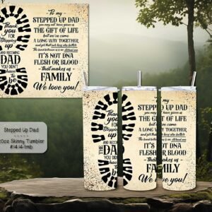 Beautiful Stepped Up Dad Design on Skinny Tumbler