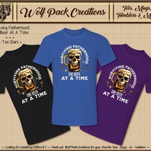 Surviving Fatherhood One Beer at a Time Short Sleeve T-Shirt