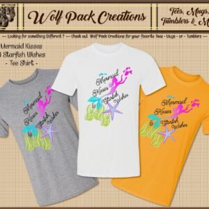 Beautiful Mermaid Kisses & Starfish Wishes Short Sleeve T-Shirt