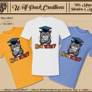 Beautiful Short Sleeve Shirt for Graduates: Now What?!