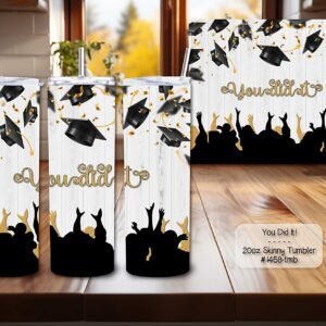 Beautiful Skinny Tumbler: Graduation: You Did It!