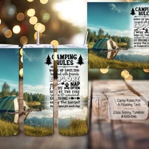 Beautiful Camping Rules on Skinny Tumbler