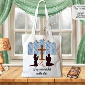 Beautiful White Polyester Tote Bag: Lay Your Crutches on the Altar