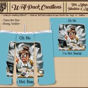 Beautiful Skinny Tumbler for Ultimate Tax Time Stress