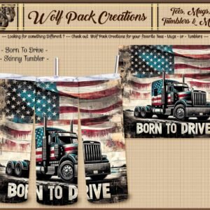 Beautiful Skinny Tumbler for Truckers