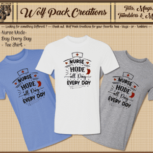 Nurse Mode All Day, Every Day Beautiful Short Sleeve T-Shirt
