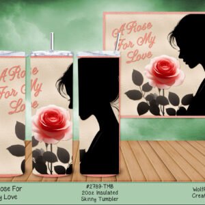 Valentine's Day Tumbler - "A Rose for my Love" - Stainless Steel