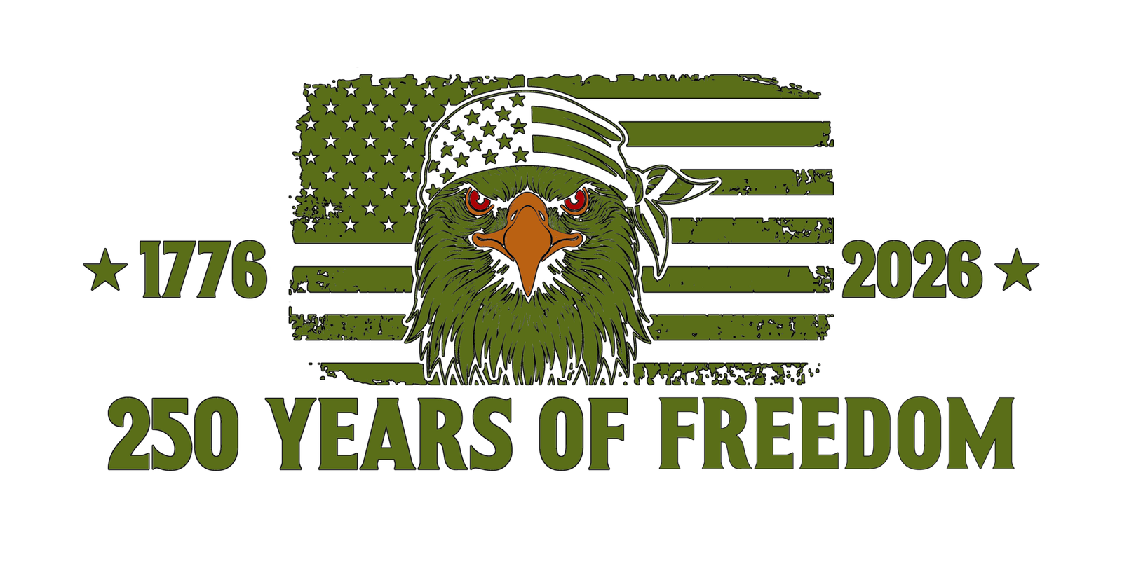 hpat-Lpt-250YearsOfFreedom-Green-4354 Grungy olive-green flag background with a fierce eagle wearing a bandana, commemorating 250 years of freedom (1776–2026).