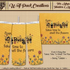Beautiful Busy Bee Smelling the Flowers Skinny Tumbler