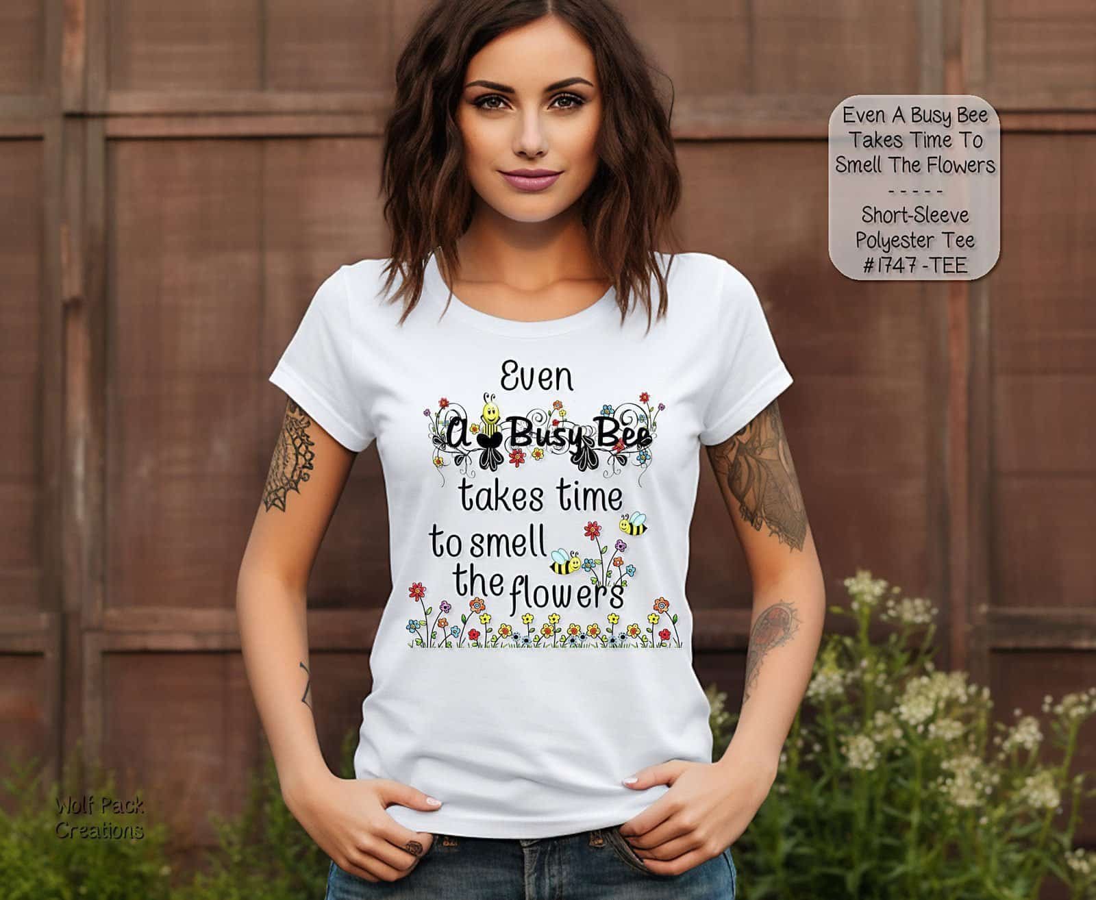 Uplifting Even Busy Bees Smell the Flowers Shirt