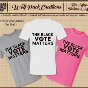 The Black Vote Matters Short Sleeve Shirt