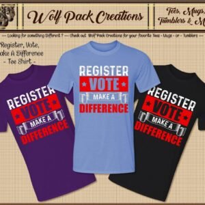 Short Sleeve T-Shirt Reminding You to Vote