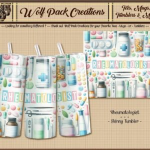 Beautiful Skinny Tumbler for the Rheumatologist
