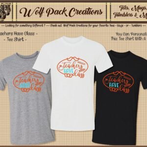 Beautiful Teachers with Class Shirt