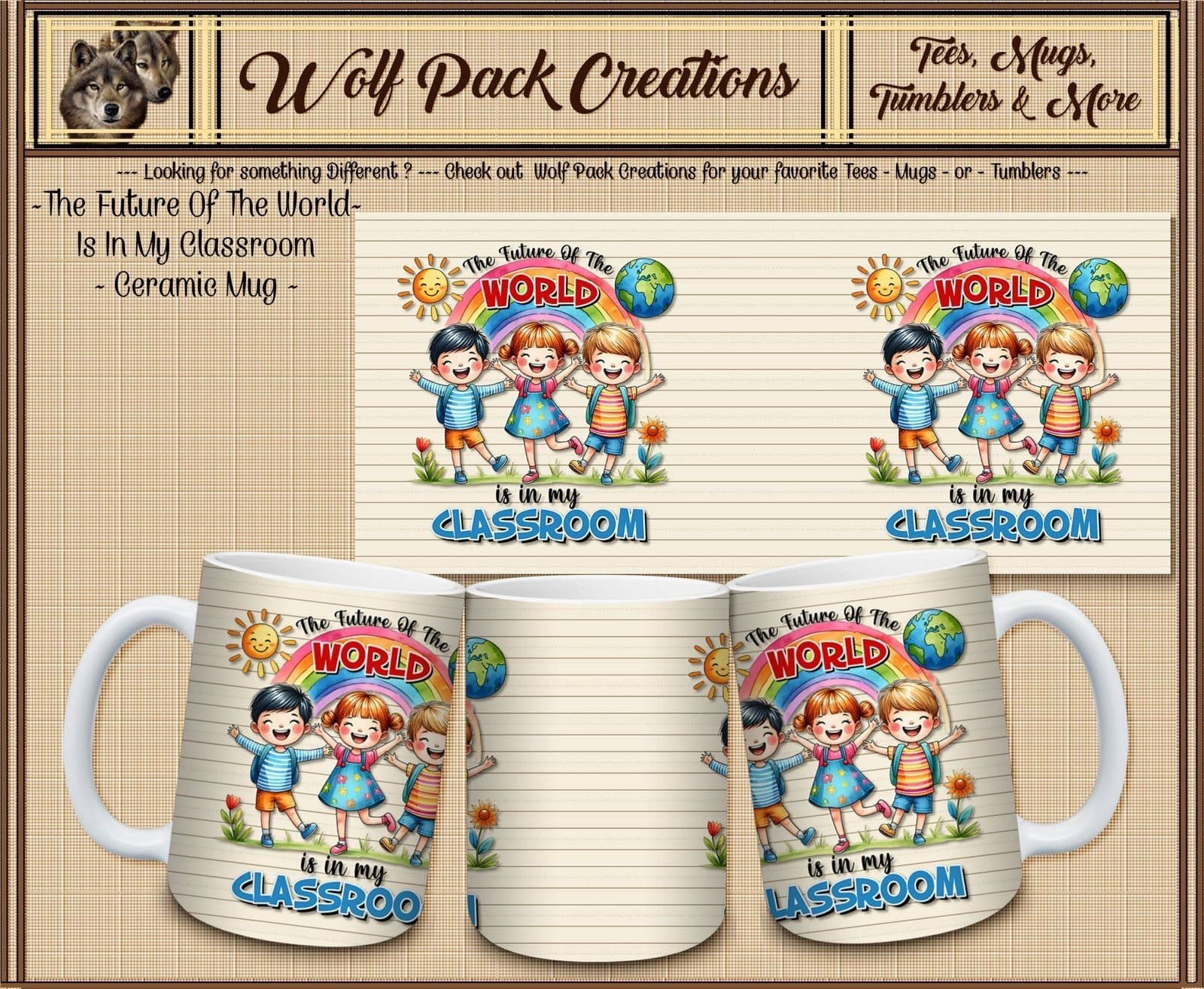 The Future of the World is in My Classroom Beautiful Ceramic Mug