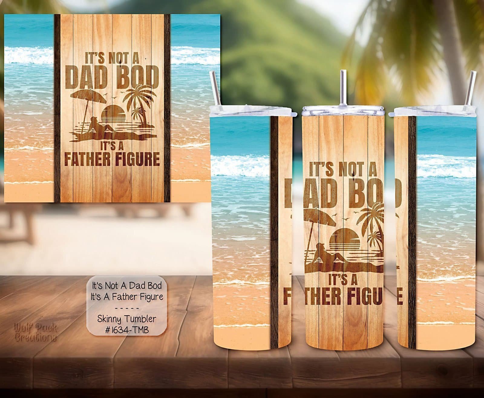 Beautiful Dad Beach Bod Design on Skinny Tumbler